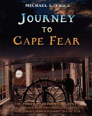 Journey to Cape Fear de Michael L. Price