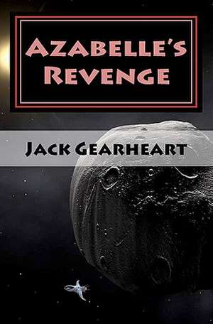 Azabelle's Revenge de Jack Gearheart