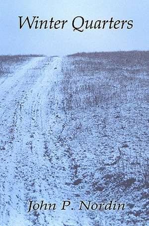 Winter Quarters de John P. Nordin