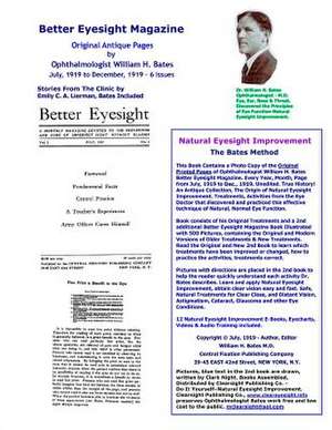 Better Eyesight Magazine - Original Antique Pages by Ophthalmologist William H. Bates - July, 1919 to December, 1919 - 6 Issues de William H. Bates