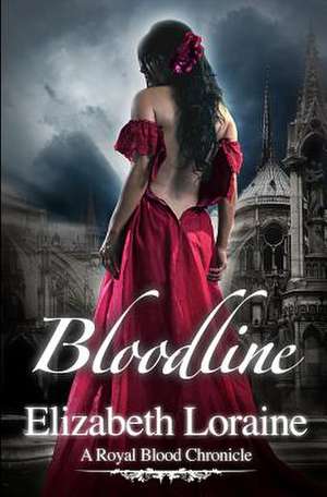 Bloodline de Elizabeth Loraine