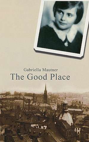 The Good Place de Gabriella Mautner