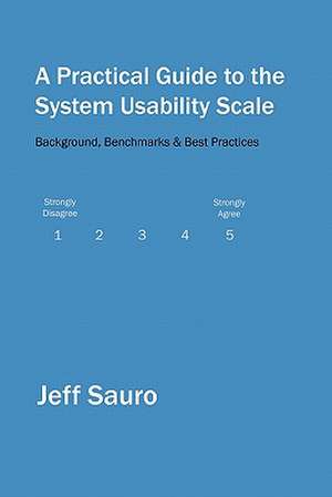 A Practical Guide to the System Usability Scale de Jeff Sauro