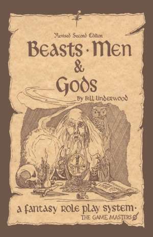 Beasts, Men & Gods Revised 2nd Edition de Bill Underwood