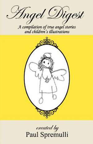 Angel Digest de Paul Spremulli