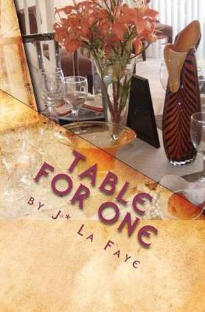 Table for One de J. La Faye