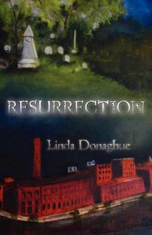 Resurrection de Linda Donaghue