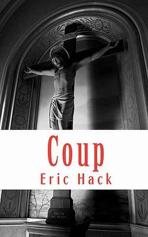 Coup de Eric Hack