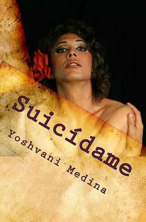 Suicidame de Yoshvani Medina