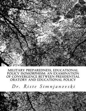 Military Preparedness, Educational Policy Isomorphism de Simnjanovski, Dr Riste