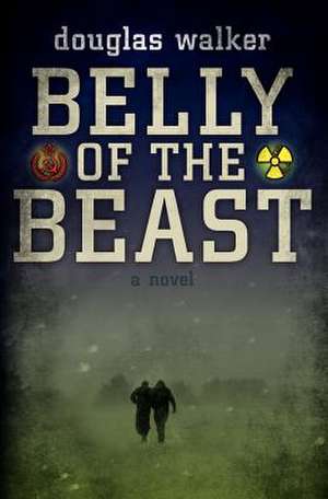 Belly of the Beast de Douglas Walker