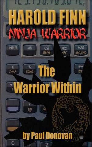 Harold Finn - Ninja Warrior the Warrior Within de Paul Donovan