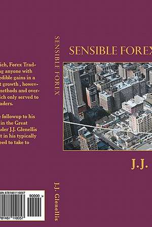 Sensible Forex de J. J. Glenellis