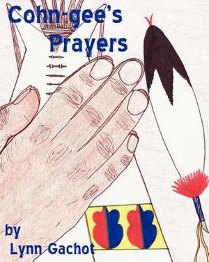 Cohn-Gee's Prayers de Lynn Gachot