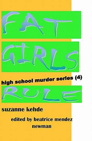 Fat Girls Rule de Suzanne Kehde