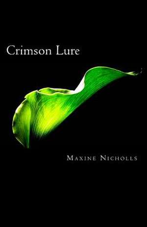 Crimson Lure de Maxine Nicholls