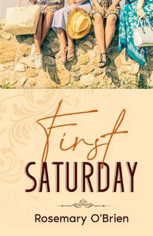 First Saturday de Rosemary O'Brien