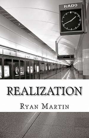 Realization de Ryan Martin