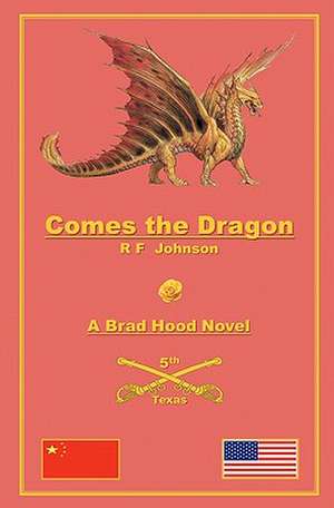 Comes the Dragon de MR R. F. Johnson