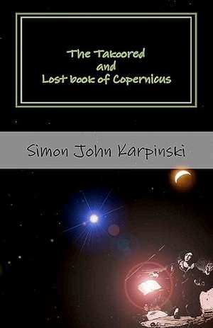 The Takoored and Lost Book of Copernicus de Simon Karpinski