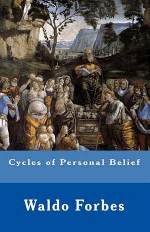 Cycles of Personal Belief de Waldo Emerson Forbes