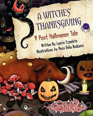 A Witches' Thanksgiving de Laurie Ezpeleta