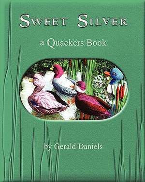 Sweet Silver de Gerald Daniels