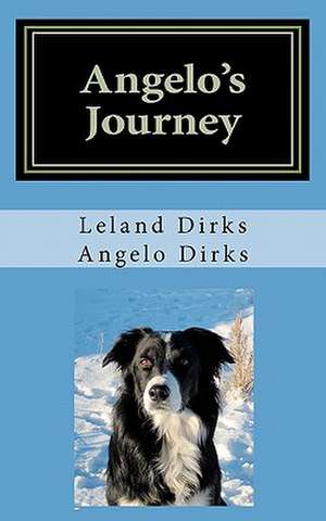 Angelo's Journey de Angelo Dirks