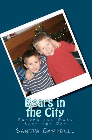 Bears in the City de Sandra D. Campbell