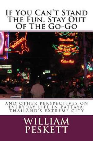 If You Can't Stand the Fun, Stay Out of the Go-Go de William Peskett