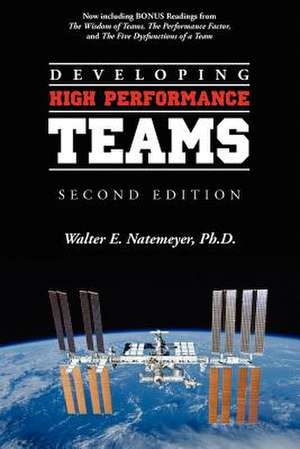 Developing High Performance Teams, Second Edition de Walter E. Natemeyer Ph. D.