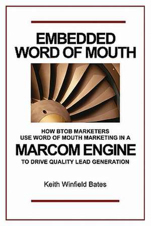 Embedded Word of Mouth de Keith Winfield Bates