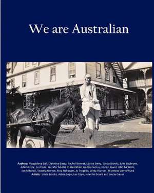 We Are Australian (Vol 2 - B/W Interior) de Gail Hennessy