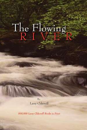 The Flowing River de Larry Chkoreff