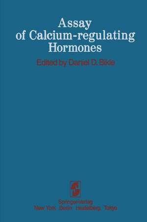 Assay of Calcium-regulating Hormones de D. D. Bikle