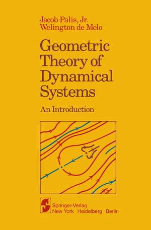 Geometric Theory of Dynamical Systems: An Introduction de J. Jr. Palis