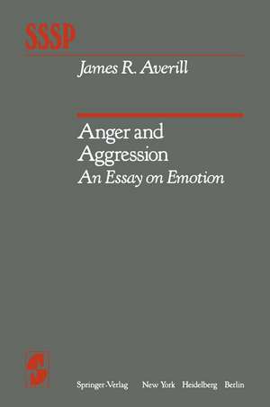 Anger and Aggression: An Essay on Emotion de J. R. Averill