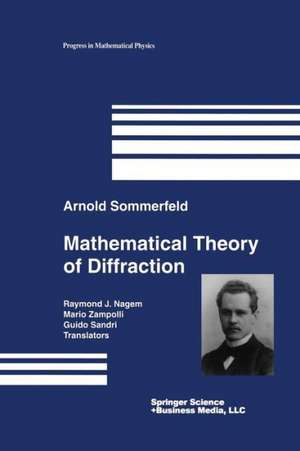 Mathematical Theory of Diffraction de Arnold Sommerfeld