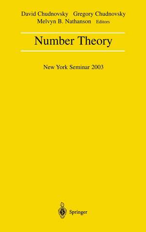 Number Theory: New York Seminar 2003 de David Chudnovsky