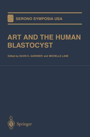 ART and the Human Blastocyst de David K. Gardner