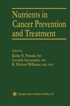 Nutrients in Cancer Prevention and Treatment de Kedar N. Prasad