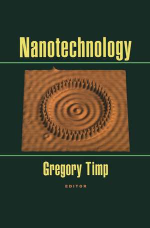 Nanotechnology de Gregory L. Timp