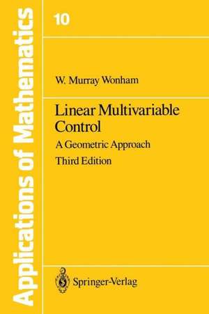 Linear Multivariable Control: A Geometric Approach de W.M. Wonham