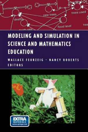 Modeling and Simulation in Science and Mathematics Education de Wallace Feurzeig