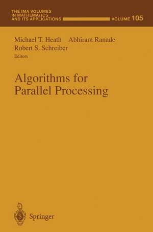 Algorithms for Parallel Processing de Michael T. Heath