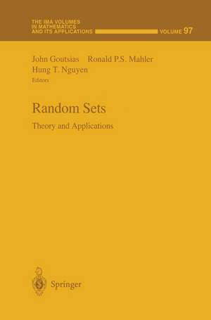 Random Sets: Theory and Applications de John Goutsias