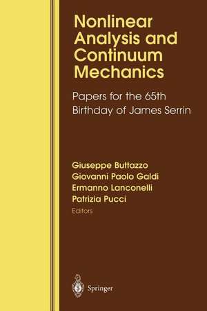 Nonlinear Analysis and Continuum Mechanics: Papers for the 65th Birthday of James Serrin de Giuseppe Butazzo