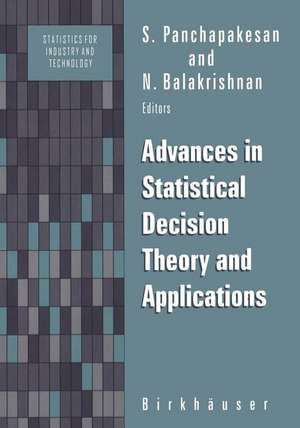 Advances in Statistical Decision Theory and Applications de S. Panchapakesan