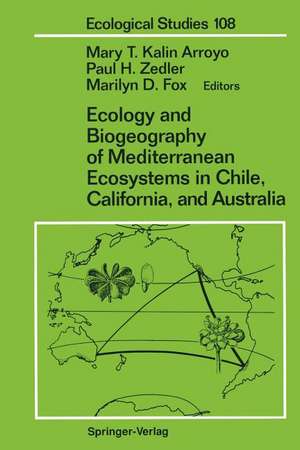 Ecology and Biogeography of Mediterranean Ecosystems in Chile, California, and Australia de Mary T. Kalin Arroyo