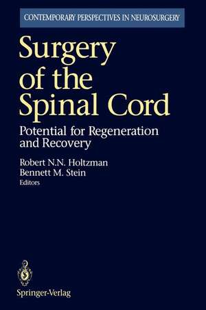 Surgery of the Spinal Cord: Potential for Regeneration and Recovery de Robert N. N. Holtzman